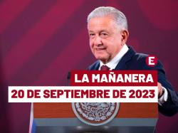La 'Mañanera' hoy en vivo de López Obrador: Temas de la conferencia del 20 de septiembre de 2023